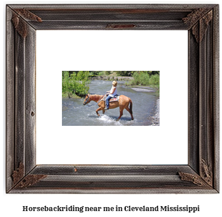 horseback riding near me in Cleveland, Mississippi